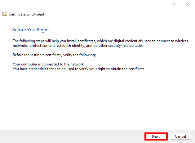 Capture d'écran du clic sur Suivant pour démarrer le processus d'enrôlement du certificat