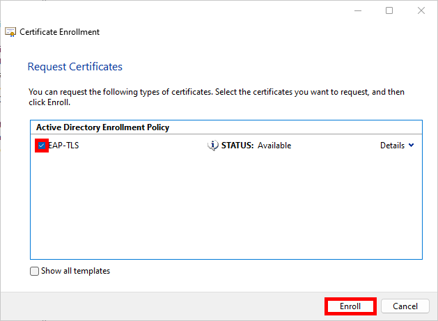 Capture d'écran de la sélection de la stratégie EAP-TLS et du clic sur Enrôler pour continuer le processus d'enrôlement du certificat
