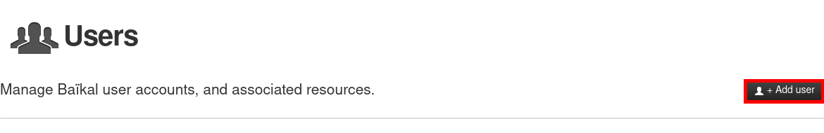 Page de gestion des utilisateurs de Baïkal affichant la section Utilisateurs avec l’accès à l’ajout de nouveaux comptes