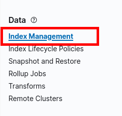 Kibana | Main menu, Management, Stack Management, Data, Index Management
