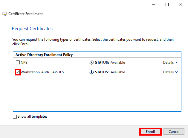 Certificate Enrollment Wizard showing the 'Request Certificates' screen with 'Workstation_Auth_EAP-TLS' selected and the 'Enroll' button highlighted.