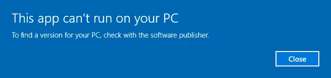 'This app can't run on your PC' error message shown to users when the Windows Store is blocked via GPO