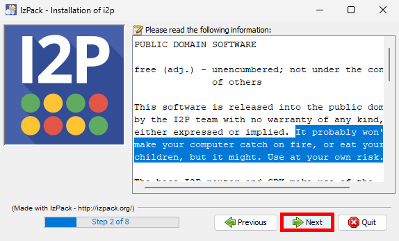 I2P public domain software license screen with humorous warning and highlighted Next button