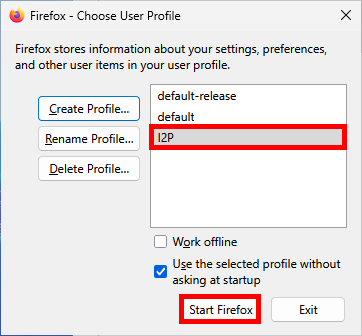 Firefox Profile Manager with I2P profile selected and Start Firefox button highlighted