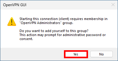OpenVPN Windows prompt asking to join the OpenVPN Administrators group before connecting.